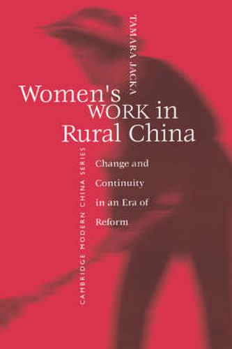 Cover image for Women's Work in Rural China: Change and Continuity in an Era of Reform
