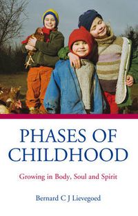 Cover image for Phases of Childhood: Growing in Body, Soul and Spirit