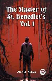 Cover image for The master of St. Benedict's Vol. 1