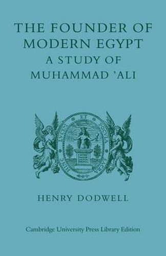 Cover image for The Founder of Modern Egypt: A Study of Muhammad 'Ali