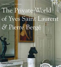 Cover image for The Private World of Yves Saint Laurent & Pierre Berge