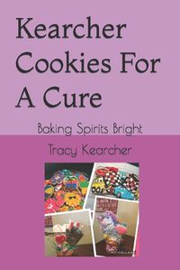 Cover image for Kearcher Cookies For A Cure