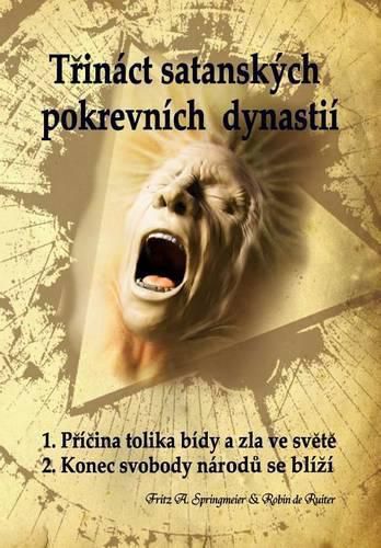 Cover image for Trin ct Satansk ch Pokrevn ch Dynasti: Satanovi Potomci; Pr kopn ci Antikrista