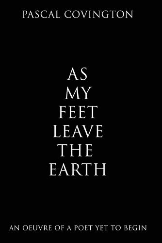 Cover image for As My Feet Leave the Earth