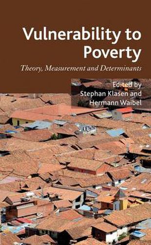 Vulnerability to Poverty: Theory, Measurement and Determinants, with Case Studies from Thailand and Vietnam
