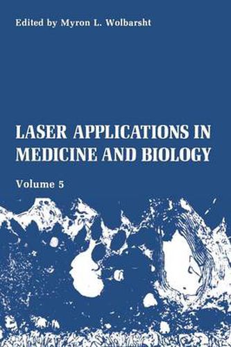 Cover image for Laser Applications in Medicine and Biology: Volume 5