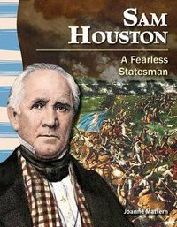 Cover image for Sam Houston: A Fearless Statesman