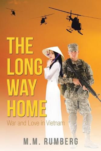 Cover image for The Long Way Home: War and Love in Vietnam