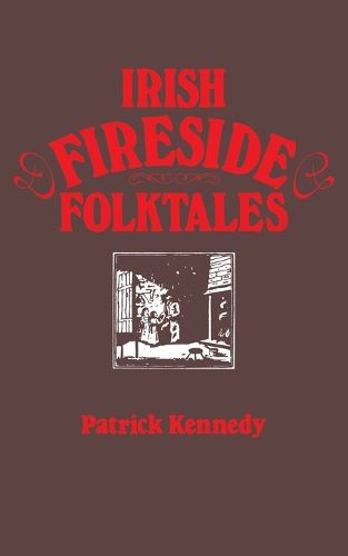 Cover image for Irish Fireside Folktales