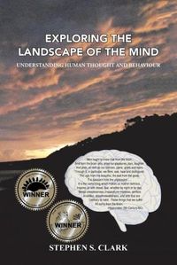Cover image for Exploring the Landscape of the Mind: Understanding Human Thought and Behaviour
