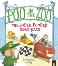 Cover image for Poo in the Zoo: The Super Pooper Road Race