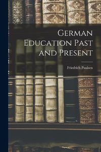 Cover image for German Education Past and Present