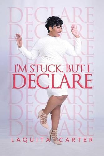 Cover image for I'm Stuck, but I Declare