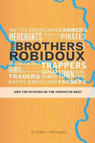 Cover image for The Brothers Robidoux and the Opening of the American West