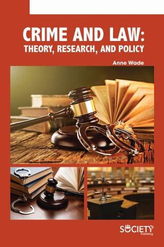 Cover image for Crime and Law: Theory, Research, and Policy