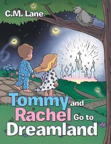 Tommy and Rachel Go to Dreamland