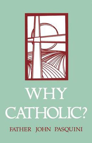 Cover image for Why Catholic?