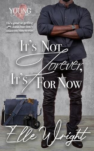 Cover image for It's Not Forever, It's For Now