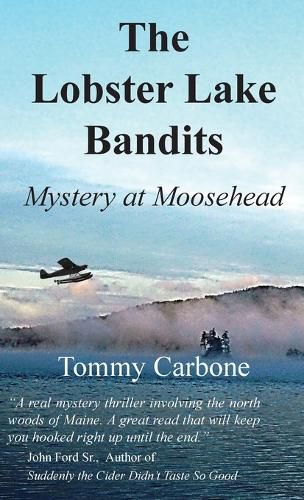 Cover image for The Lobster Lake Bandits: Mystery at Moosehead: