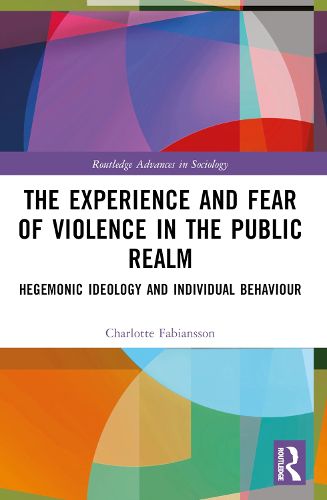 Cover image for The Experience and Fear of Violence in the Public Realm