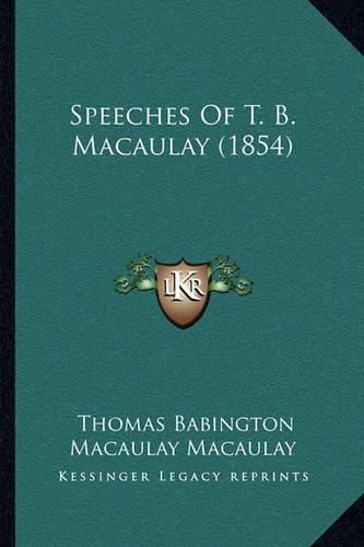 Speeches of T. B. Macaulay (1854)