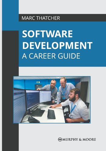 Cover image for Software Development: A Career Guide