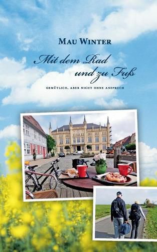 Cover image for Mit dem Rad und zu Fuss: Gemutlich, aber nicht ohne Anspruch