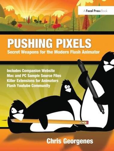 Cover image for Pushing Pixels: Secret Weapons for the Modern Flash Animator