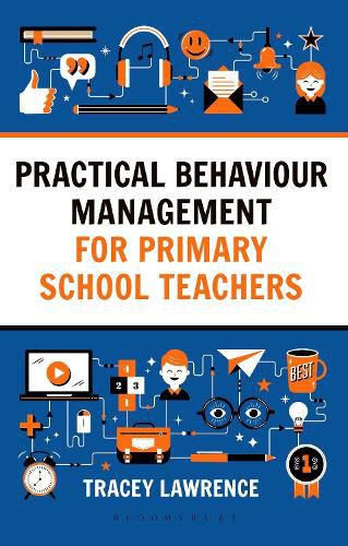 Cover image for Practical Behaviour Management for Primary School Teachers