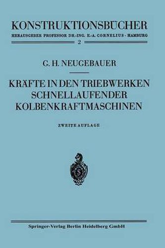 Cover image for Krafte in den Triebwerken schnellaufender Kolbenkraftmaschinen: ihr Gleichgang und Massenausgleich