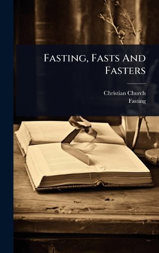 Cover image for Fasting, Fasts And Fasters