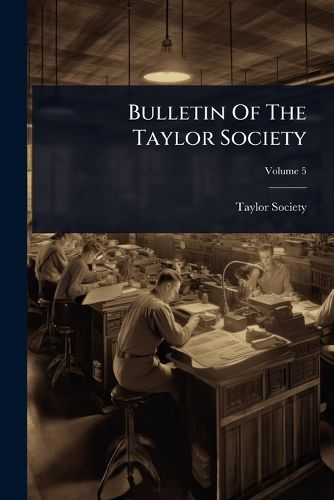 Cover image for Bulletin Of The Taylor Society