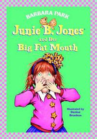 Cover image for Junie B. Jones #3: Junie B. Jones and Her Big Fat Mouth