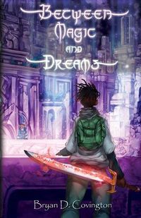 Cover image for Between Magic and Dreams