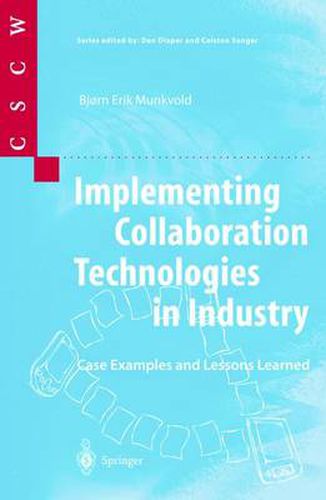 Cover image for Implementing Collaboration Technologies in Industry: Case Examples and Lessons Learned