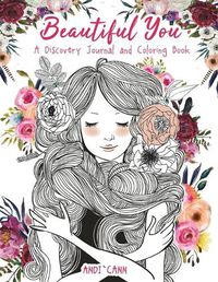 Cover image for Beautiful You: A Discovery Journal and Coloring Book