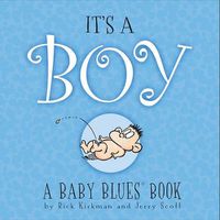 Cover image for It's a Boy: A Baby Blues Book