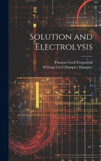 Cover image for Solution and Electrolysis