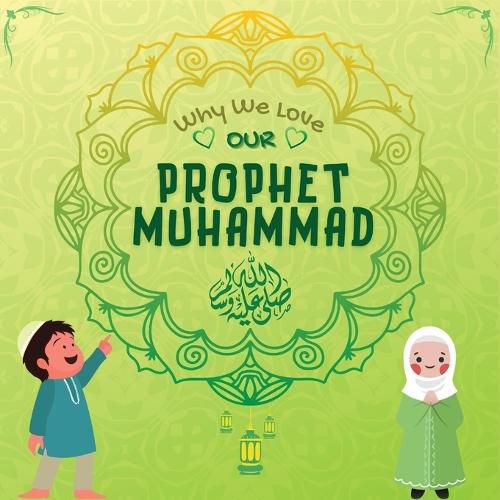 Cover image for Why We Love Our Prophet Muhammad