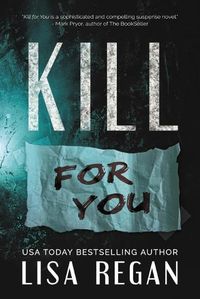 Cover image for Kill For You