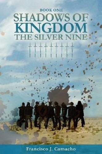 Cover image for Shadows of Kingdom:The Silver Nine