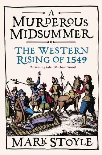 Cover image for A Murderous Midsummer: The Western Rising of 1549