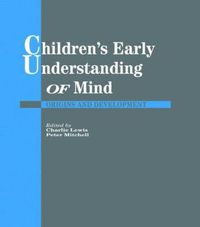 Cover image for Children's Early Understanding of Mind: Origins and Development