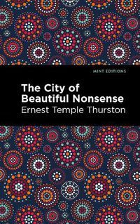 Cover image for The City of Beautiful Nonsense