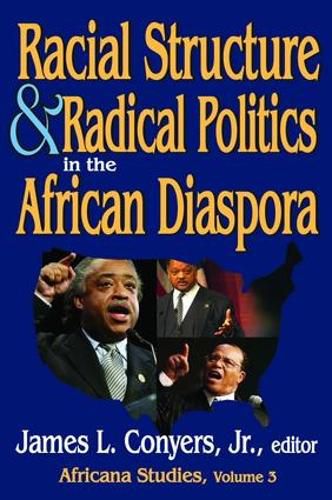 Cover image for Racial Structure and Radical Politics in the African Diaspora: Volume 2,  Africana Studies