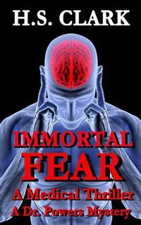 Cover image for Immortal Fear: A Medical Thriller