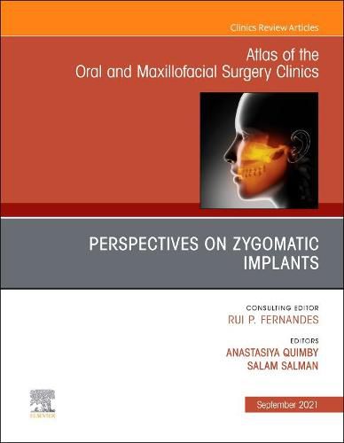 Cover image for Perspectives on Zygomatic Implants, An Issue of Atlas of the Oral & Maxillofacial Surgery Clinics