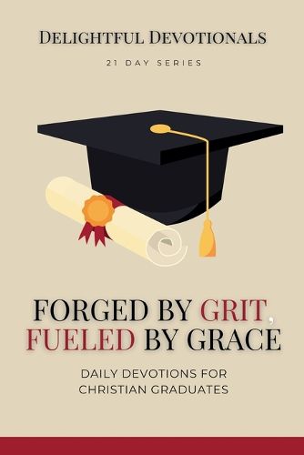 Cover image for Forged by Grit, Fueled by Grace