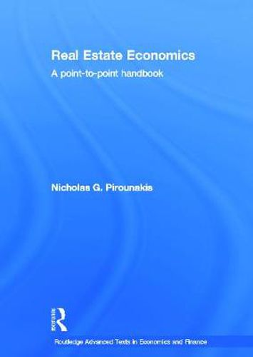 Cover image for Real Estate Economics: A Point-to-Point Handbook