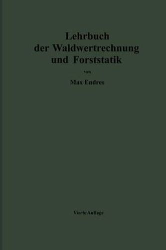 Cover image for Lehrbuch Der Waldwertrechnung Und Forststatik